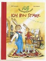 Rolfs Hasengeschichte: Ich bin stark