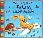Das gro�e Felix-Liederalbum -CD