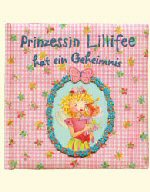 Prinzessin Lillifee hat ein Geheimnis