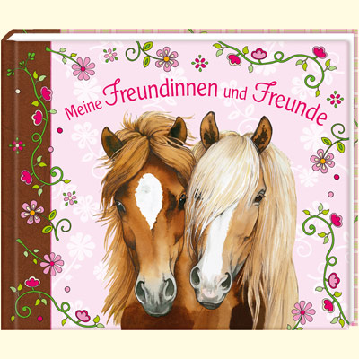 Meine Freundinnen und Freunde Pferdefreunde Meine Freundinnen und Freunde