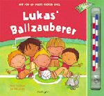 Esslinger_3-480-22166-1.jpg Esslinger Verlag; Lukas´ Ballzauberer – Bastis Meisterkicker
