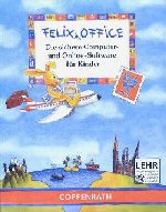Felix Office - Die sichere Computer- und Online-Software f�r Kinder
